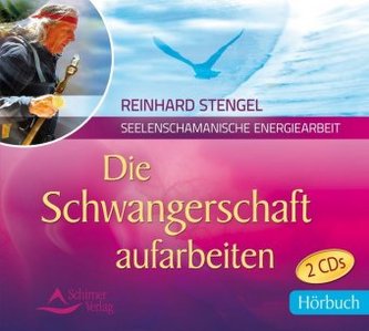Die Schwangerschaft aufarbeiten, 2 Audio-CDs