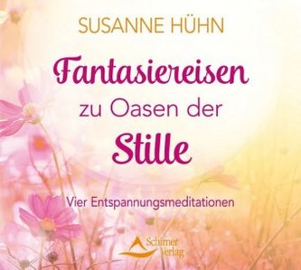 Fantasiereisen zu Oasen der Stille, 1 Audio-CD