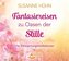 Fantasiereisen zu Oasen der Stille, 1 Audio-CD