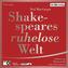 Shakespeares ruhelose Welt, 6 Audio-CDs
