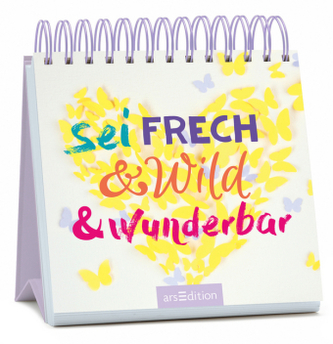 Sei frech & wild & wunderbar, Aufstellbuch