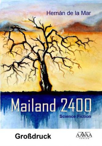Mailand 2400, Großdruck
