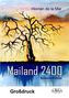 Mailand 2400, Großdruck