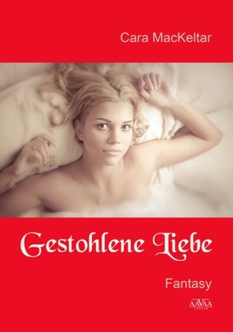 Gestohlene Liebe