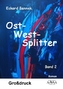 Ost-West-Splitter - Großdruck. Bd.2