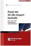 Praxis der US-(Re-) Exportkontrolle, m. CD-ROM