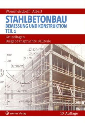 Stahlbetonbau, Bemessung und Konstruktion. Tl.1