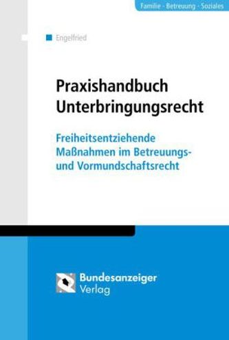 Praxishandbuch Unterbringungsrecht