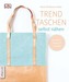 Trendtaschen selbst nähen