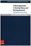 Critical Approaches in Nursing Theory and Nursing Research