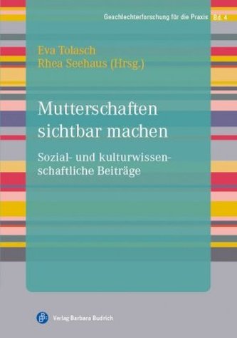 Mutterschaften sichtbar machen