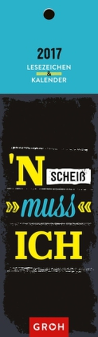 'N Scheiß muss ich! 2017