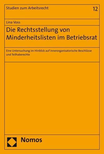 Die Rechtsstellung von Minderheitslisten im Betriebsrat