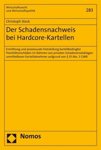 Der Schadensnachweis bei Hardcore-Kartellen
