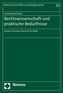 Rechtswissenschaft und praktische Bedürfnisse