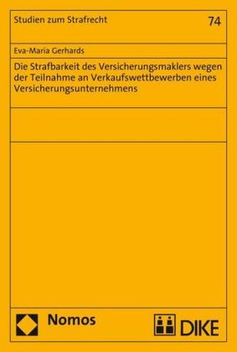 Die Strafbarkeit des Versicherungsmaklers wegen der Teilnahme an Verkaufswettbewerben eines Versicherungsunternehmens