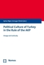 Political Culture of Turkey in the Rule of the AKP - Politische Kultur der Türkei in der Herrschaft der AKP