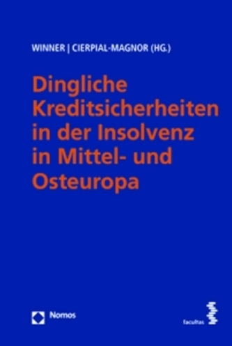 Dingliche Kreditsicherheiten in der Insolvenz in Mittel- und Osteuropa
