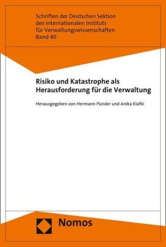 Risiko und Katastrophe als Herausforderung für die Verwaltung