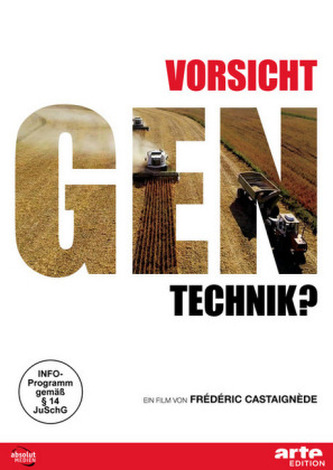 Vorsicht Gentechnik?, 1 DVD