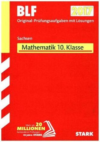 Besondere Leistungsfeststellung 2017 - Sachsen - Mathematik 10. Klasse