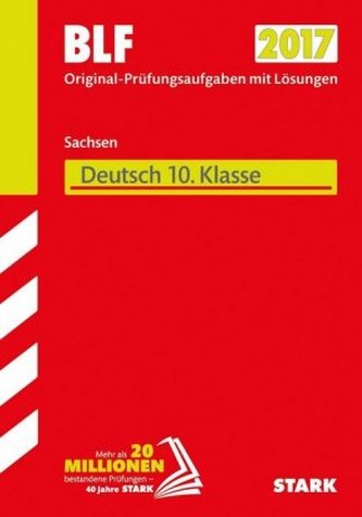 Besondere Leistungsfeststellung 2017 - Gymnasium Sachsen - Deutsch 10. Klasse