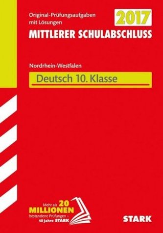 Zentrale Prüfung 2017 - Mittlerer Schulabschluss Realschule, Gesamtschule EK, Hauptschule Typ B Nordrhein-Westfalen - Deutsch 10