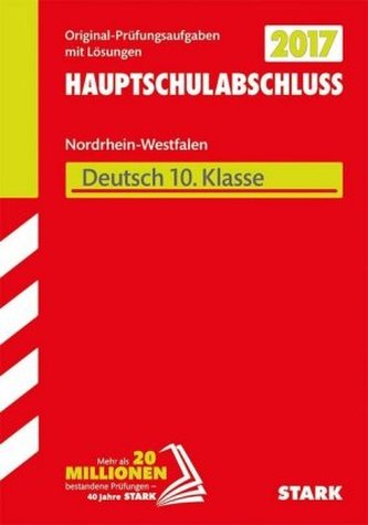 Zentrale Prüfung 2017 - Hauptschulabschluss Hauptschule Typ A · Gesamtschule GK Nordrhein-Westfalen - Deutsch 10. Klasse