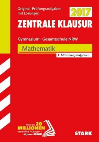 Zentrale Klausur 2017 Gymnasium / Gesamtschule Nordrhein-Westfalen - Mathematik