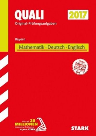 Quali 2017 - Mittelschule Bayern - Mathematik, Deutsch, Englisch