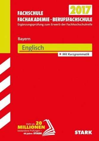 Fachschule, Fachakademie, Berufsfachschule Bayern 2017 - Englisch