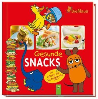 Die Maus - Gesunde Snacks