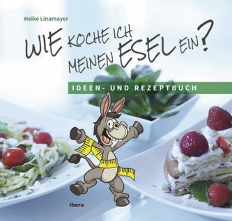 Wie koche ich meinen Esel ein?