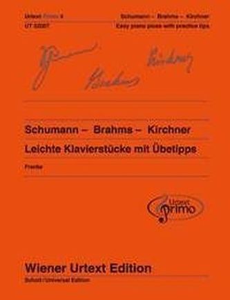 Schumann - Brahms - Kirchner, Leichte Klavierstücke mit Übetipps