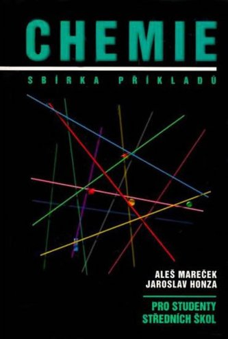 Chemie - Sbírka příkladů pro studenty středních škol