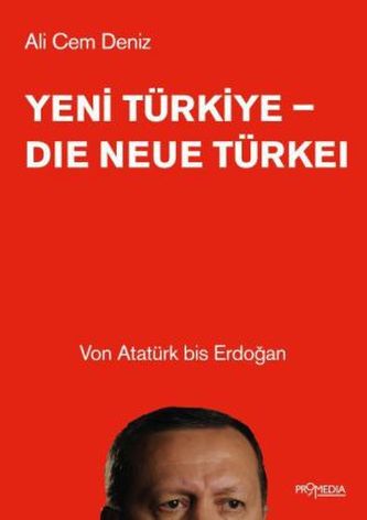 Yeni Türkiye - Die neue Türkei