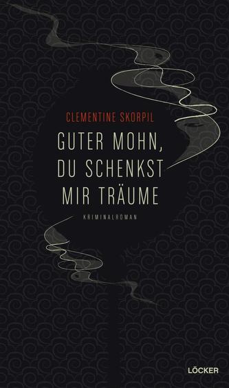 Guter Mohn, du schenkst mir Träume