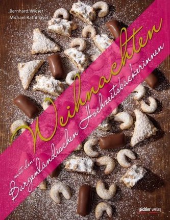 Weihnachten mit den Burgenländischen Hochzeitsbäckerinnen