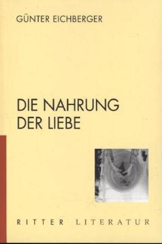 Die Nahrung der Liebe