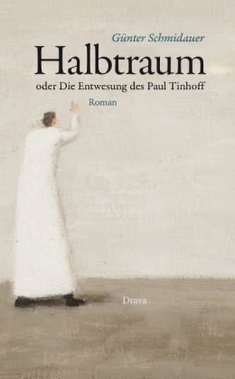 Halbtraum oder Die Entwesung des Paul Tinhoff