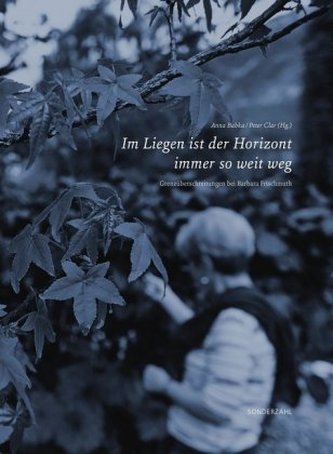 'Im Liegen ist der Horizont immer so weit weg'