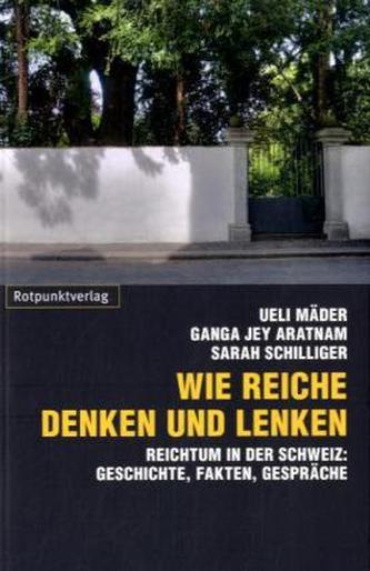 Wie Reiche denken und lenken