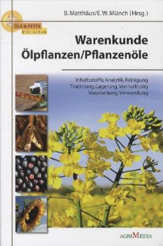 Warenkunde Ölsaaten / Pflanzenöle