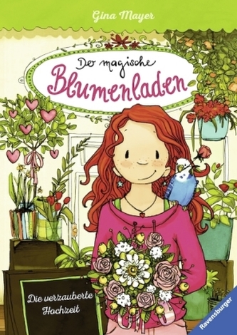Der magische Blumenladen - Die verzauberte Hochzeit