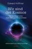 Wir sind der Kosmos