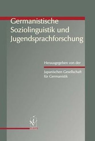 Germanistische Soziolinguistik und Jugendsprachforschung