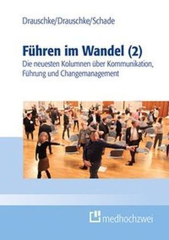 Führen im Wandel (2). Bd.2