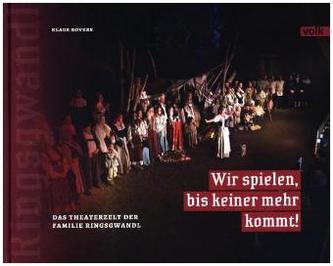 Wir spielen, bis keiner mehr kommt!