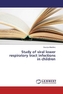 Study of viral lower respiratory tract infections in children