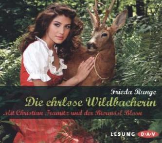 Die ehrlose Wildbacherin, 2 Audio-CDs